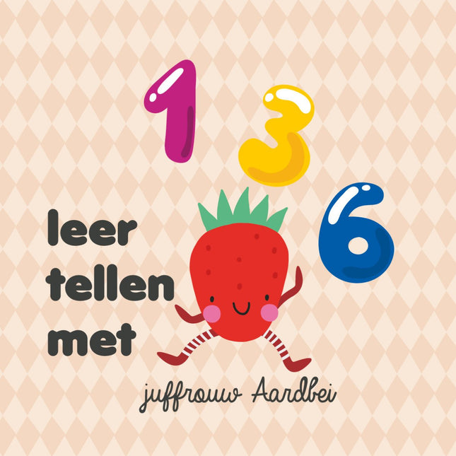 Leer tellen met juffrouw Aardbei - Babywinkel - 9789083164809